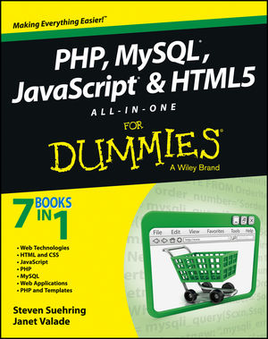 PHP, MySQL®, JavaScript® & HTML5 All-in-One For Dummies®