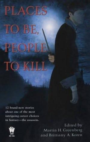 Places To Be, People To Kill [anthology]