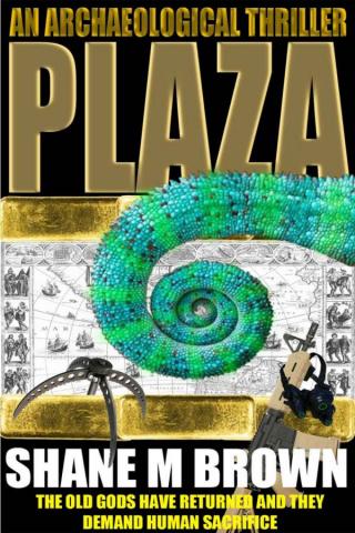 Plaza: An Archaeological Thriller