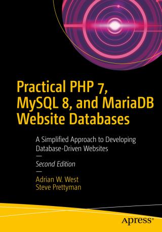 Practical PHP 7, MySQL 8, and MariaDB Website Database