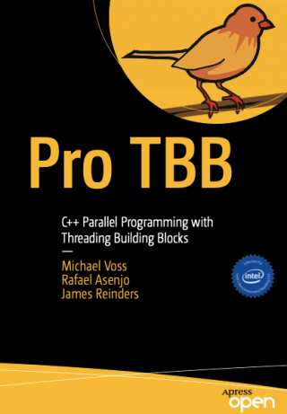 Pro TBB: C++ Parallel Programming with Threading Building Blocks