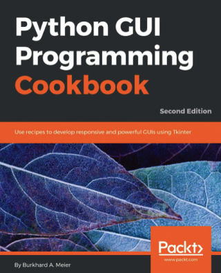 Python GUI Programming Cookbook [Second Edition]