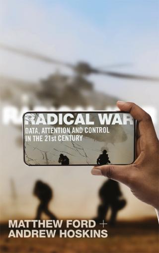 Радикальная война: данные, внимание и контроль в XXI веке [Radical War]
