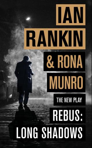 Rebus: Long Shadows [The Rehearsal Script]