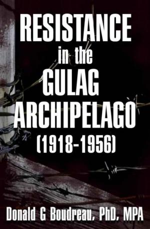 Resistance in the Gulag Archipelago (1918-1956)