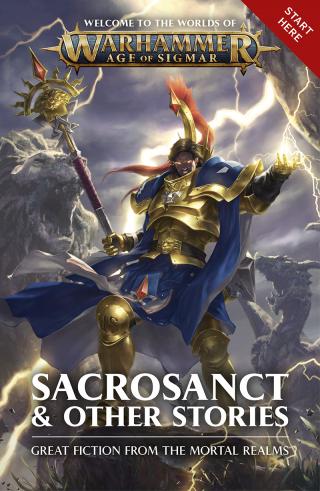 Sacrosanct & Other Stories [Warhammer: Age of Sigmar]