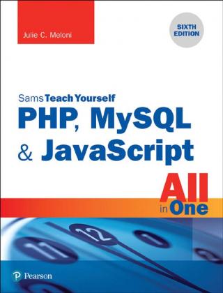 Sams Teach Yourself PHP, MySQL & JavaScript