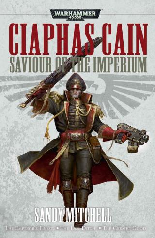 Saviour of the Imperium (Ciaphas Cain Book 3) [Warhammer 40000]