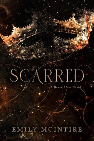SCARRED (NEVER AFTER #2)