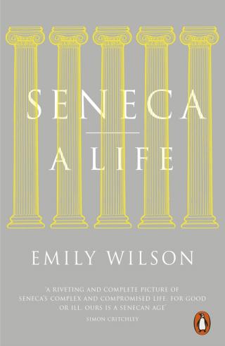 Seneca: A Life