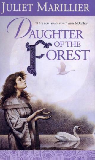 Sevenwaters 1. Daughter of the Forest