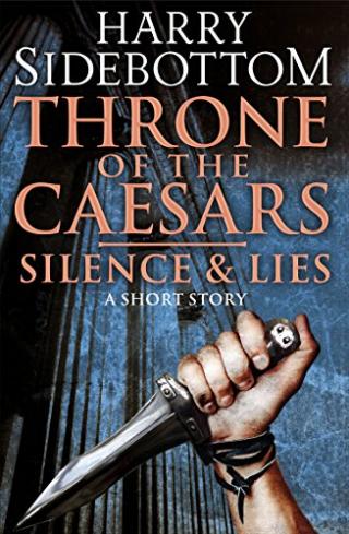 Silence & Lies (A Short Story): A Throne of the Caesars Story