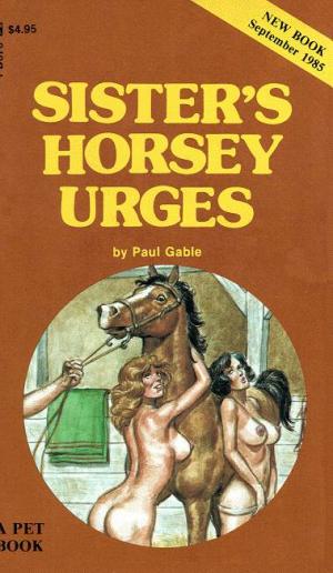 Sister’s Horsey Urges