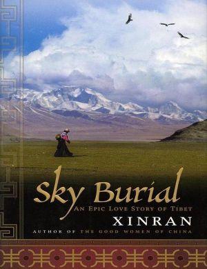 Sky Burial, An Epic Love Story of Tibet