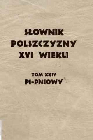 Słownik Polszczyzny XVI wieku Tom 24