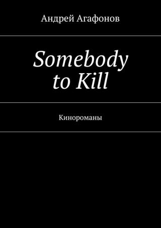 Somebody to Kill