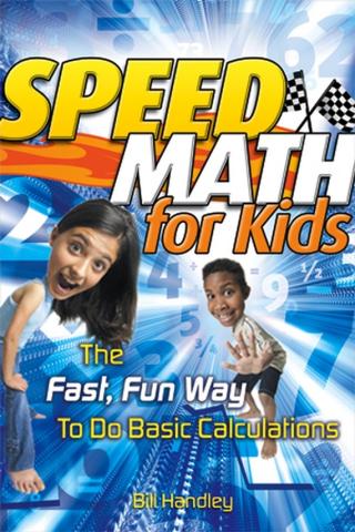 Speed Math for Kids: Helping Children Achieve Their Full Potential