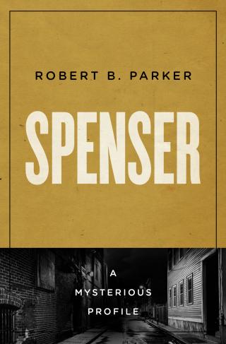 Spenser: A Mysterious Profile