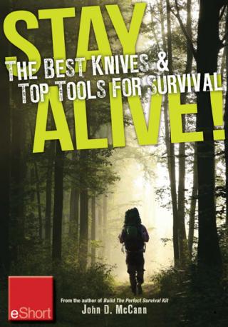 Stay Alive: The Best Knives and Top Tools for Survival
