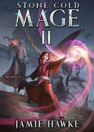 Stone Cold Mage 2: Of Witches and Gargoyles