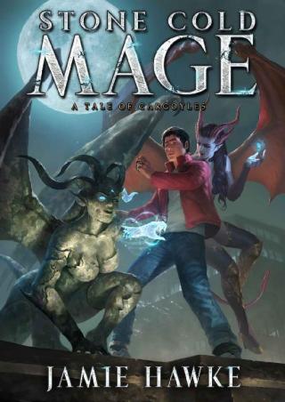 Stone Cold Mage [A Tale of Gargoyles]