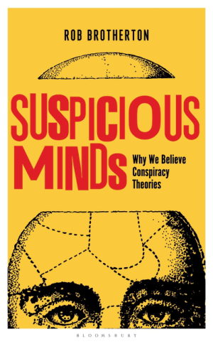 Suspicious Minds [Why We Believe Conspiracy Theories]