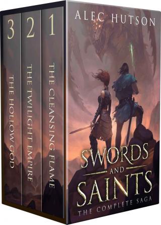 Swords and Saints: The Complete Saga: Books 1-3