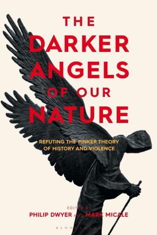 Темные ангелы нашей природы. Опровержение пинкерской теории истории и насилия [The Darker Angels of Our Nature: Refuting the Pinker Theory of History & Violence]