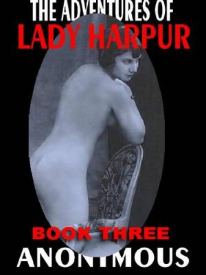 The adventures of Lady Harpur Vol.3