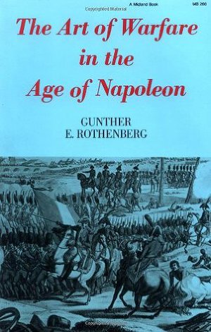 The Art of Warfare in the Age of Napoleon