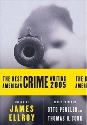 The Best American Crime Writing 2005