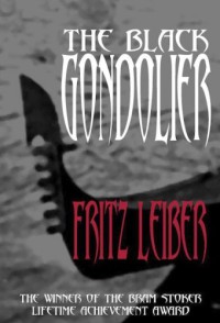 The Black Gondolier and Other Stories[сборник]