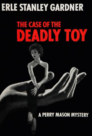 The Case of the Deadly Toy