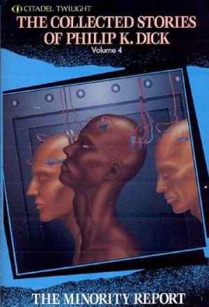 The Complete Stories of Philip K. Dick Vol. 4: