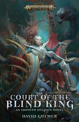The Court of the Blind King [Warhammer: Age of Sigmar]