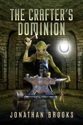 The Crafter's Dominion [A Dungeon Core Novel]