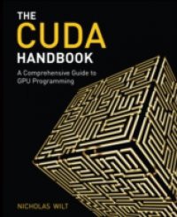 The CUDA Handbook