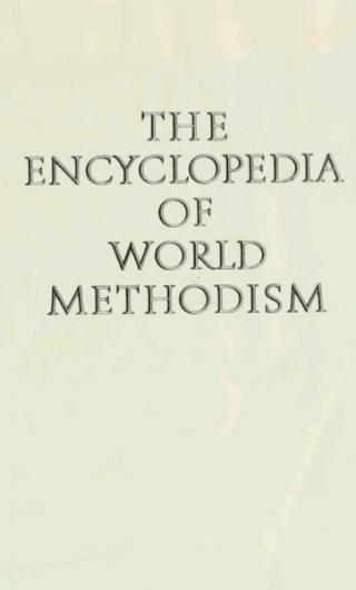 The Encyclopedia of world Methodism