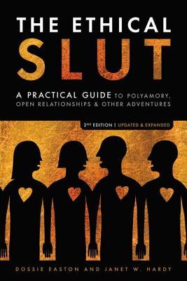 The Ethical Slut [2nd Edition]