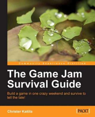 The Game Jam Survival Guide
