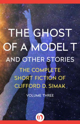 The Ghost of a Model T : And Other Stories
