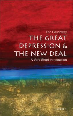 The Great Depression & the New Deal: A Very Short Introduction