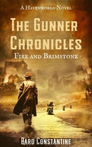 The Gunner Chronicles: Fire and Brimstone: A Havenworld Novel