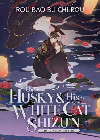 The Husky and His White Cat Shizun Vol.3