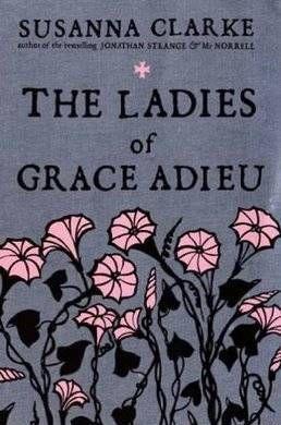 The Ladies of Grace Adieu