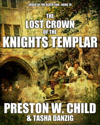 The Lost Crown of the Knights Templar