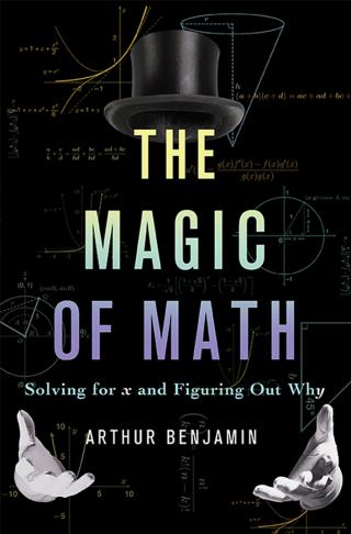 The Magic of Math: Solving for X and Figuring Out Why