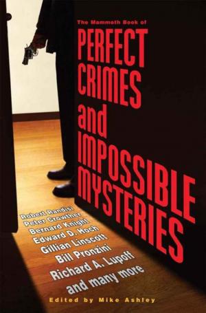 The Mammoth Book of Perfect Crimes and Impossible Mysteries