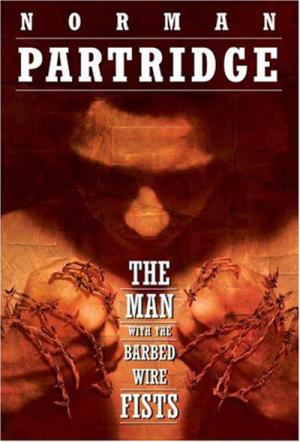 The Man With the Barbed-Wire Fists [Short Stories]