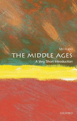 The Middle Ages [A Very Short Introduction]